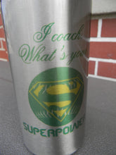 Load image into Gallery viewer, I coach whats your super power personalized water bottle - Altered Goods