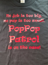 Load image into Gallery viewer, Pop pop patrol shirt
