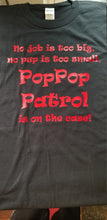 Load image into Gallery viewer, Pop pop patrol shirt - Altered Goods
