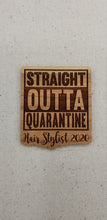 Load image into Gallery viewer, Straight outta quarantine hair stylist 2020 cherry hardwood laser engraved magnet - Altered Goods
