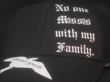 Load image into Gallery viewer, No one messes with my family trucker hat - Altered Goods
