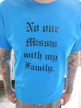 Load image into Gallery viewer, No one messes with my family shirt - Altered Goods
